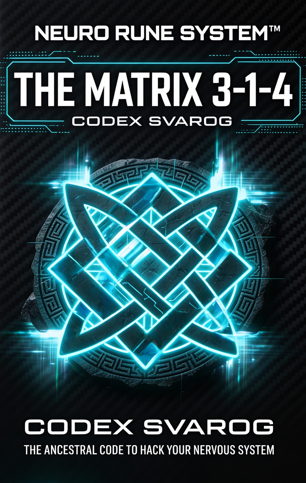 NEURO RUNE SYSTEM™ | THE MATRIX 3-1-4: CODEX SVAROG